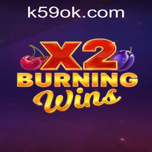 Exploring the Exciting World of BurningWinsX2 at K59.COM