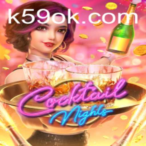 Discover the Exciting World of CocktailNights at K59.COM