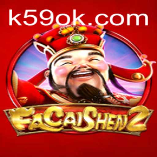 Exploring FaCaiShen2: An Engaging Adventure with K59.COM