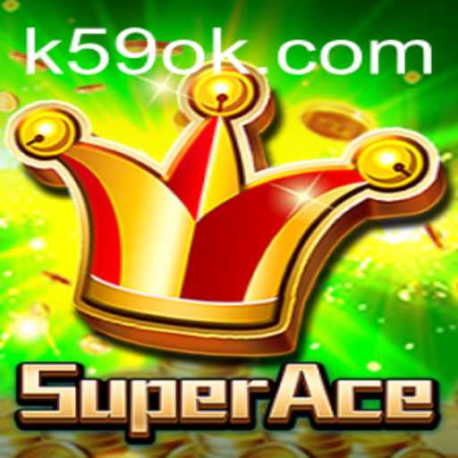 Discover the Thrilling World of SuperAce: The Ultimate Gaming Experience at K59.COM