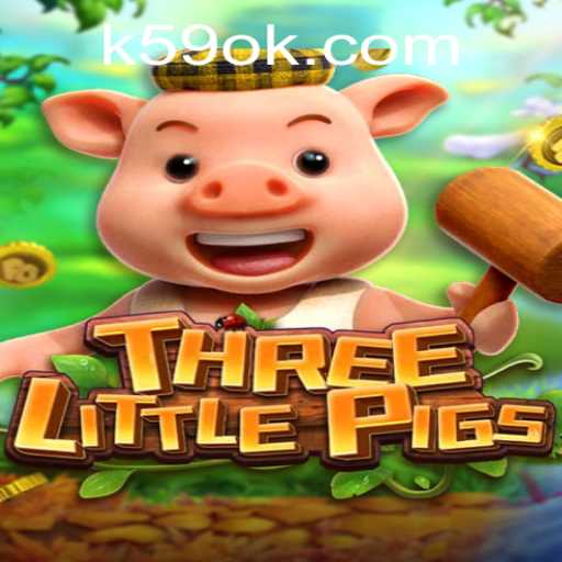 Experience the Fairy Tale Adventure of THREELITTLEPIGS in K59.COM